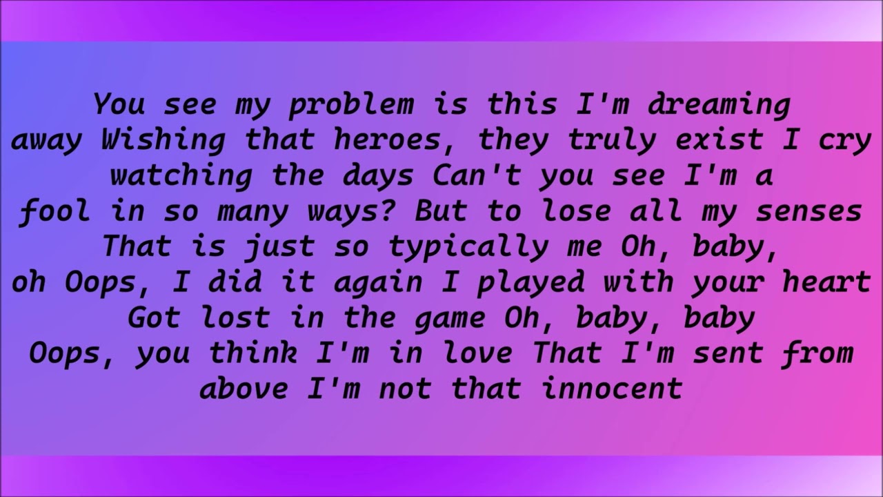 Britney Spears, Oops!…I Did It Again Lyrics
