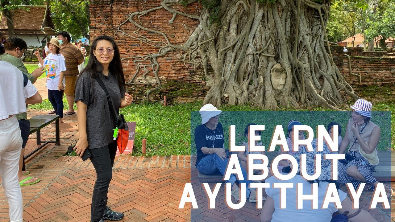 Learn about the Historic City of Ayutthaya, Thailand! | Learn Thai