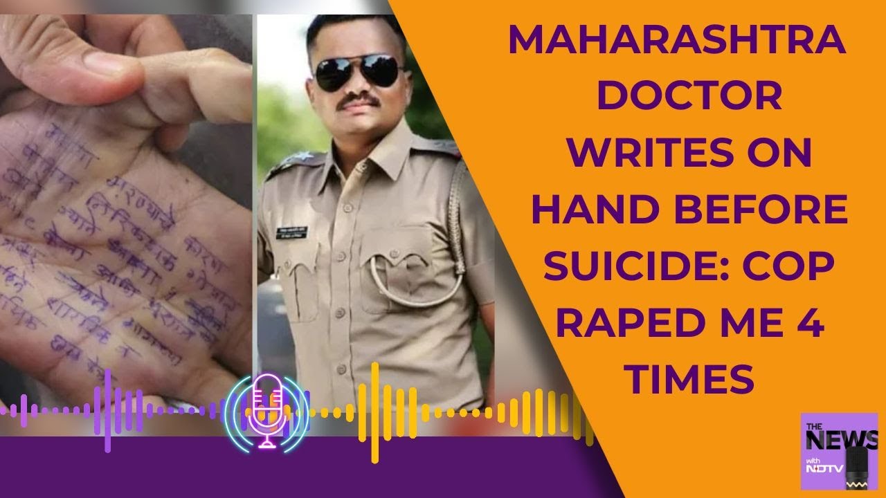 Doctor Rape Case Maharashtra | Doctor Found Dead In Satara, Suicide Note On Hand Alleges Rape