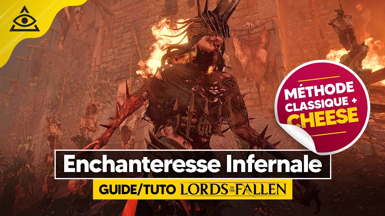 Guide-Tuto LORDS OF THE FALLEN ► 2 méthodes pour Battre l'Enchanteresse Infernale facilement !