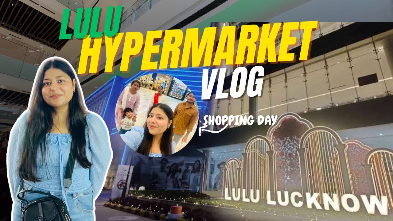 Lulu hypermarket  Lucknow vlog || food vlog