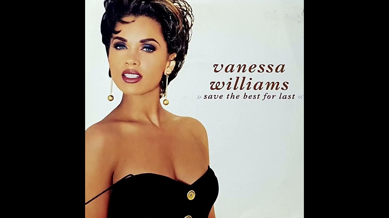 Vanessa Williams - Save The Best For Last [Clean Lp]