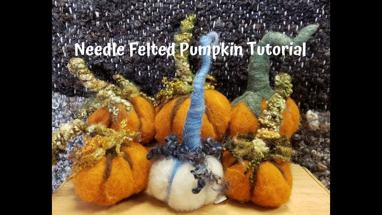Needle Felted Pumpkin Tutorial