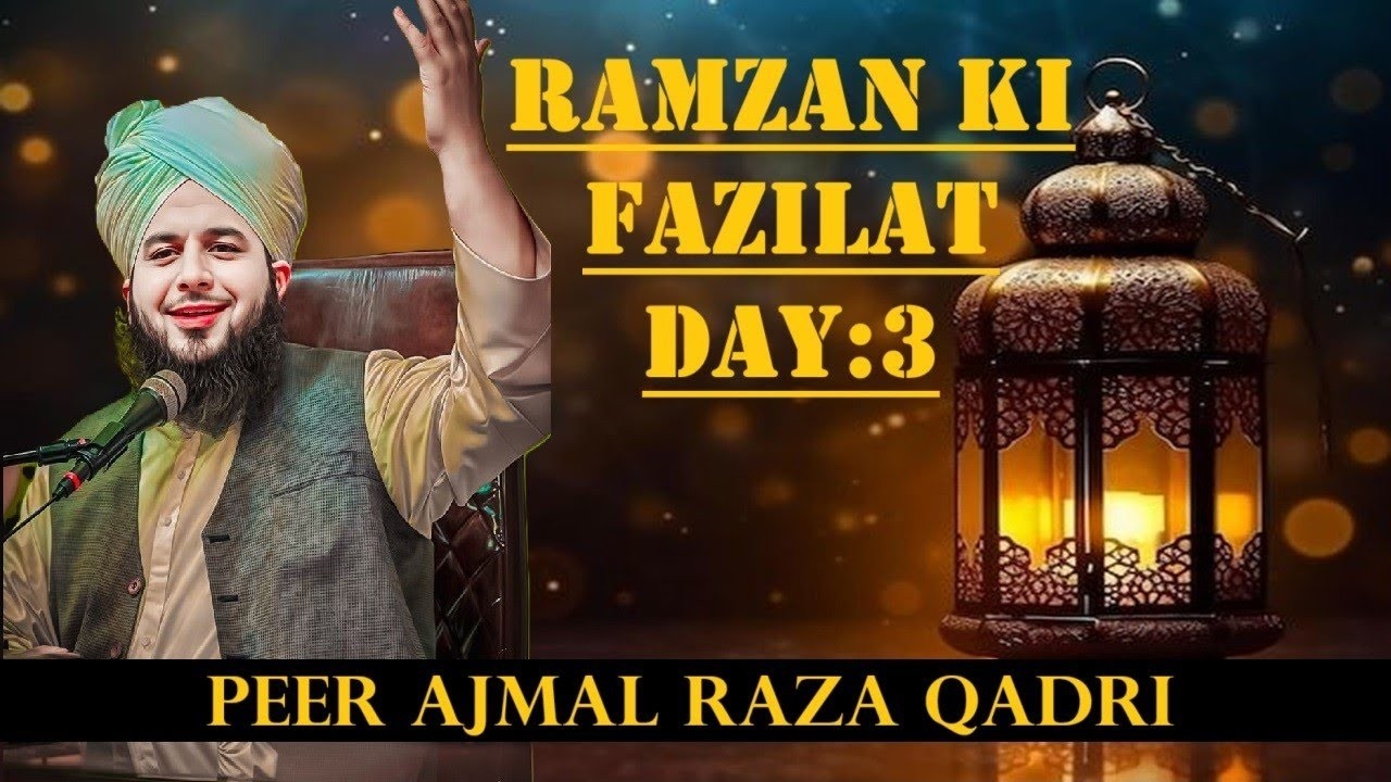 Mahe Ramzan Ki Fazeelat Full Detailed Bayan | Peer Ajmal Raza Qadri Bayanl