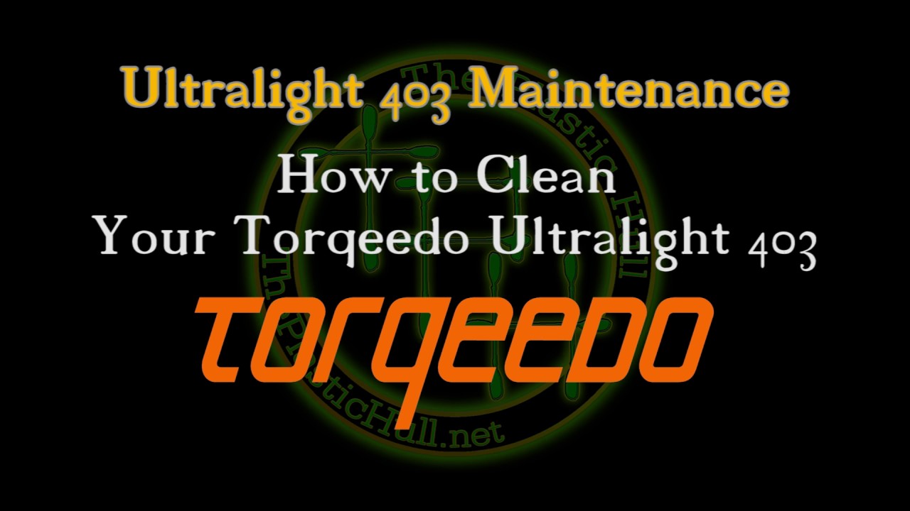 Torqeedo Ultralight 403 Maintaining and Cleaning