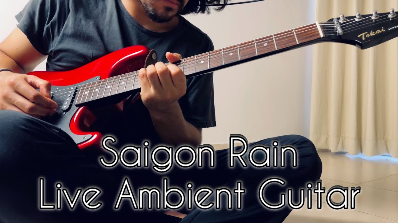 Saigon Rain | Live Ambient Guitar Improv [ UA Dream 65' | Zoom Multistomp | Neunaber Immerse ]