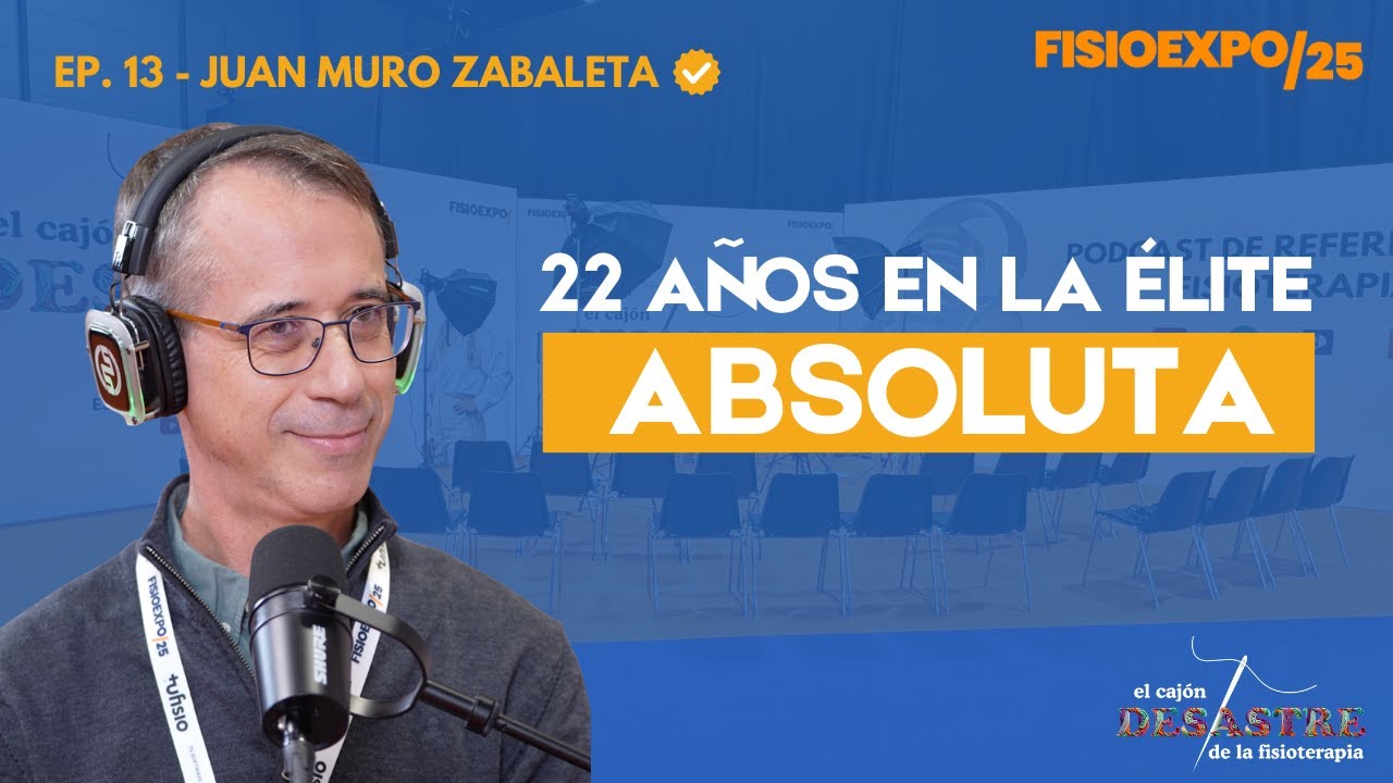 22 años en la ÉLITE ABSOLUTA de la FISIOTERAPIA DE 1ª división. (Juan Muro)