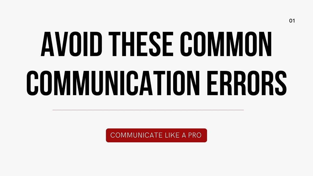 Six Common Communication Errors You Should Avoid || Communication Mistakes Alert 