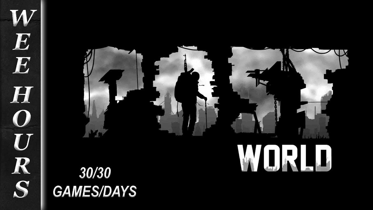 POSTWORLD: Post Apocalyptic RPG (30 Games/30 Days 01)
