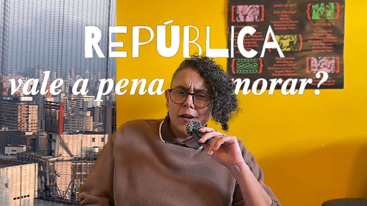 Rep&uacute;blica: Vale a Pena Morar no Centro Hist&oacute;rico de S&atilde;o Paulo? Tudo que voc&ecirc; precisa saber