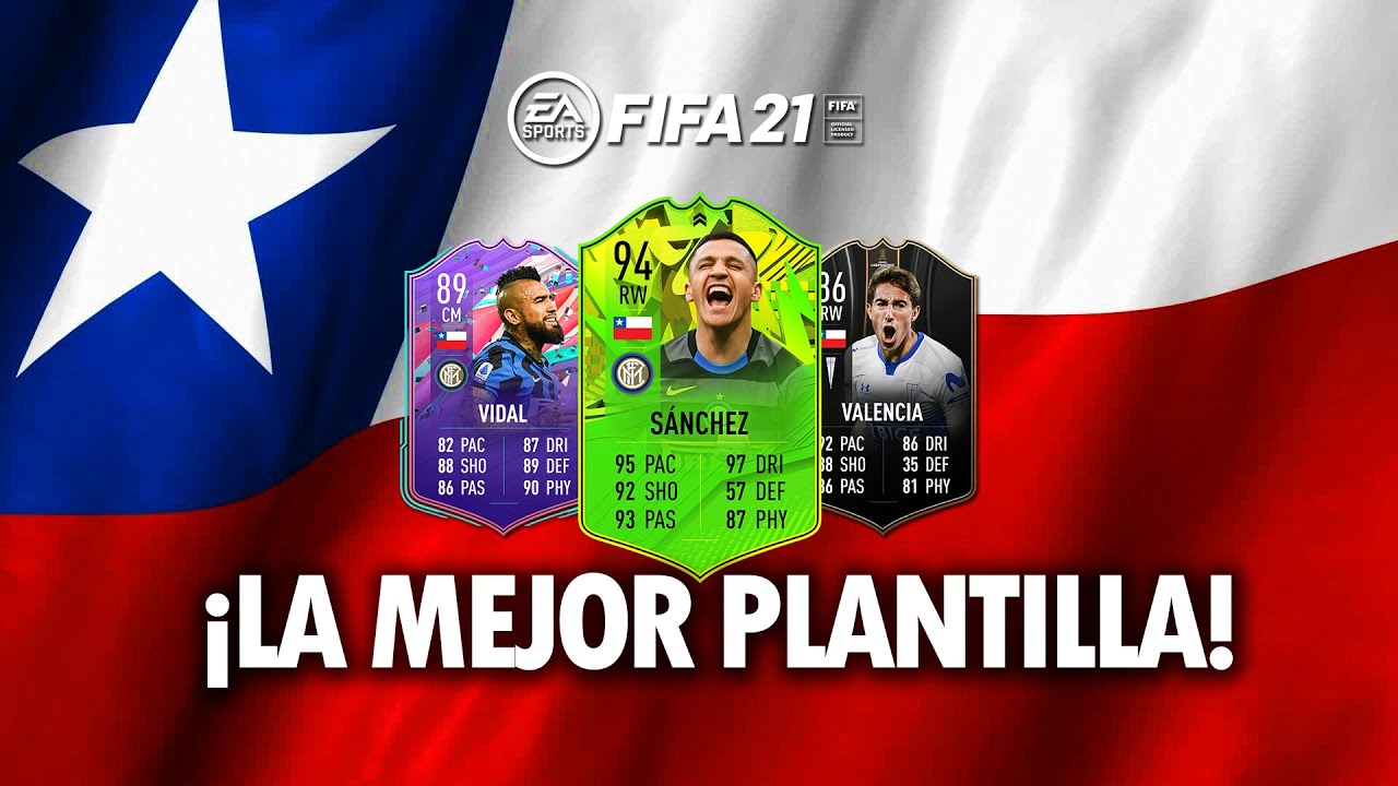 LA MEJOR PLANTILLA DE CHILE EN FIFA 21 !!
