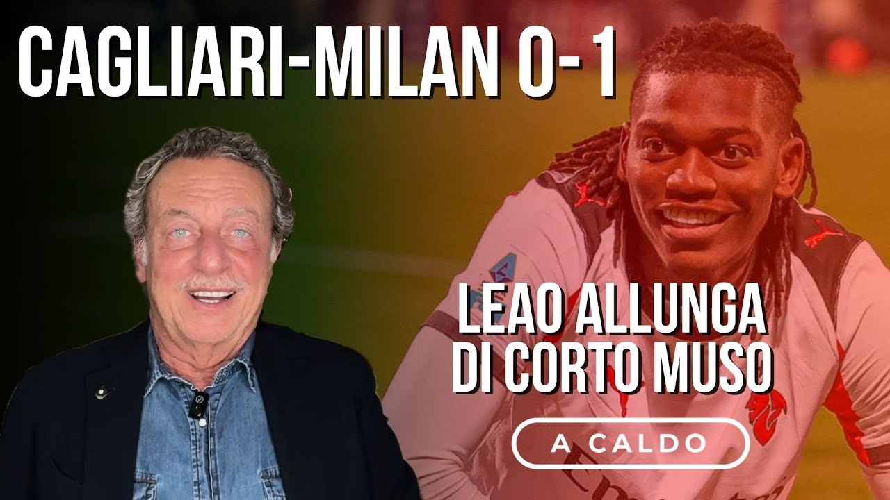 CAGLIARI-MILAN 0-1: GIOCO OK, RISULTATO ANCHE. ALLEGRI TORNA PRIMO!