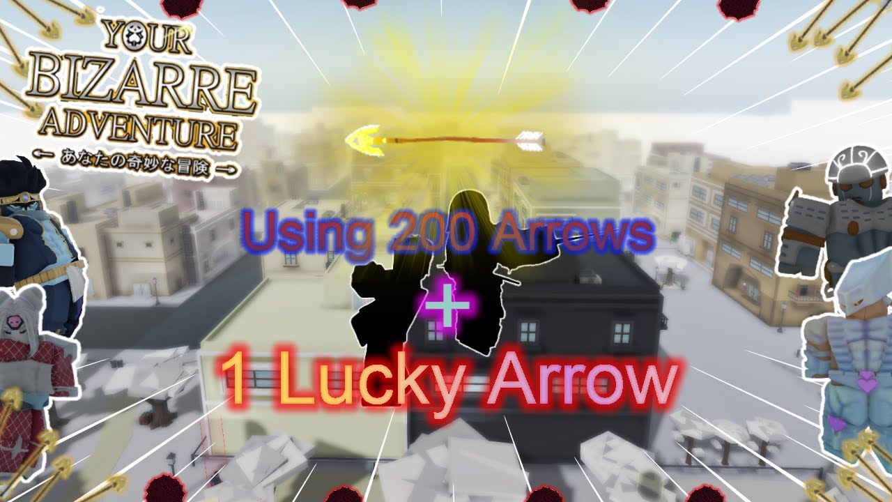 [YBA] Using 200 Arrows + 1 Lucky Arrow for a Shiny (Worth It?)