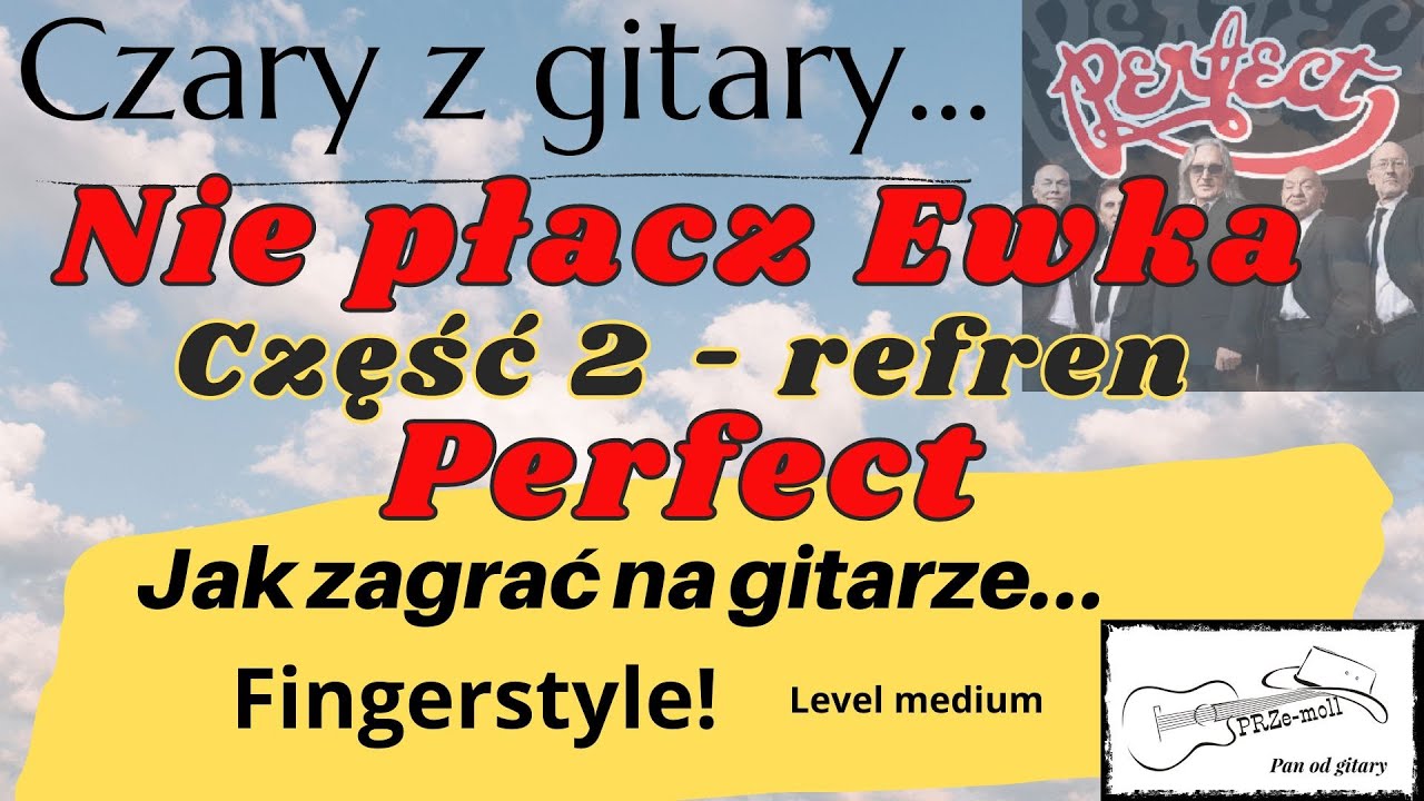 Nie płacz Ewka refren - wersja Fingerstyle
