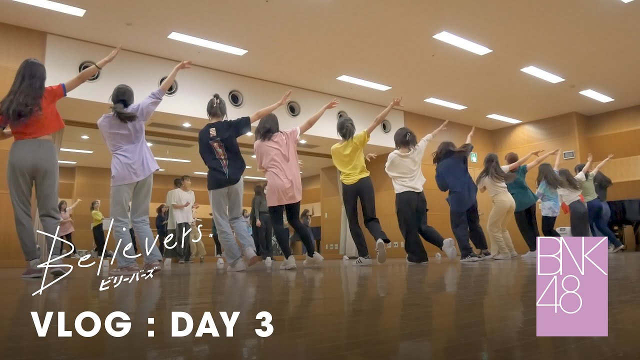 Dance Lesson ! | Believers' VLOG : DAY 3 | #BNK48_Believers
