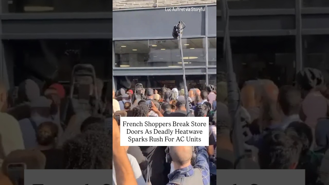 French Shoppers Break Store Doors As Deadly Heatwave Sparks Rush For AC Units