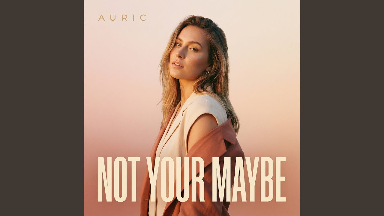 Not Your Maybe