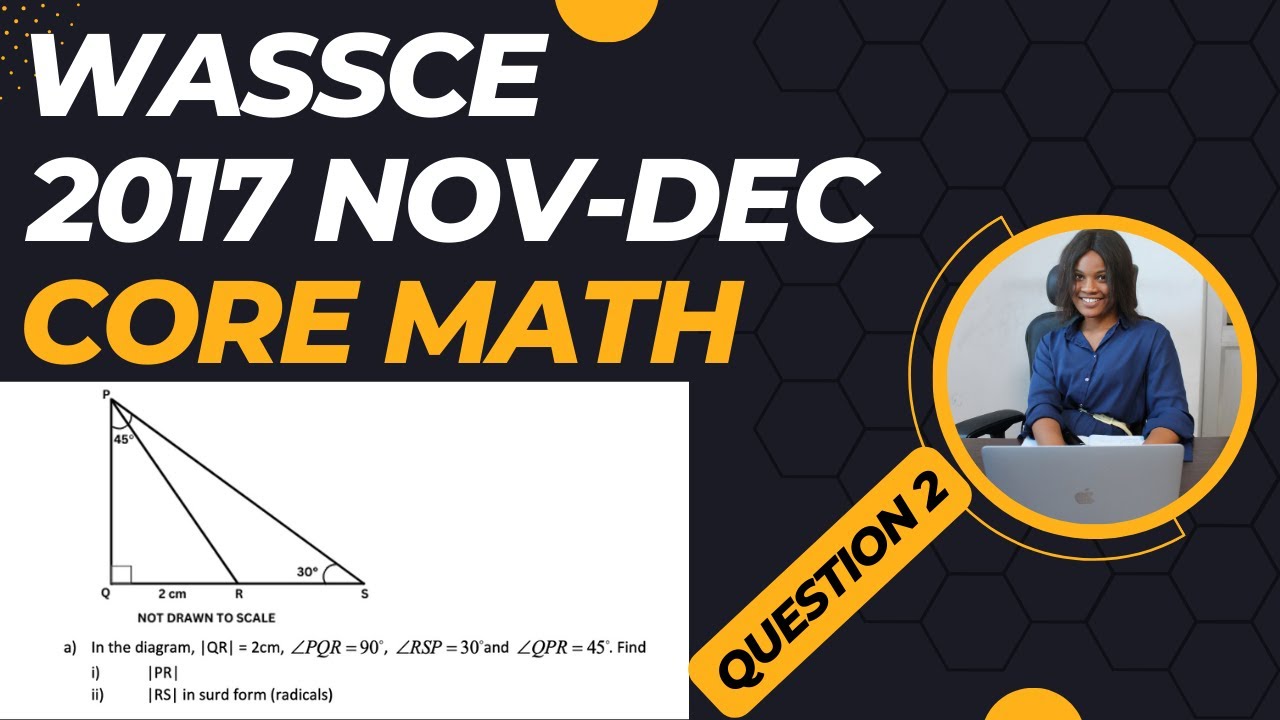 Solved WASSCE 2017 Nov-Dec Core Math Theory Q2