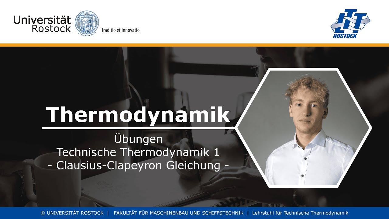 Technische Thermodynamik 1 - Clausius-Clapeyron Gleichung