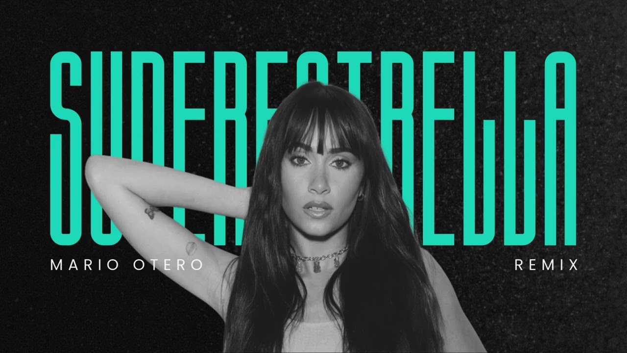SUPERESTRELLA - Aitana (Techno Remix) by Mario Otero
