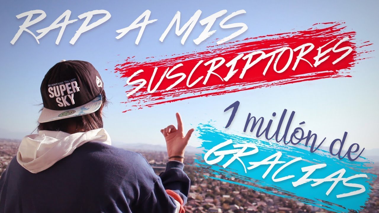 RAP A MIS SUSCRIPTORES | ESPECIAL 1 MILLÓN ❤