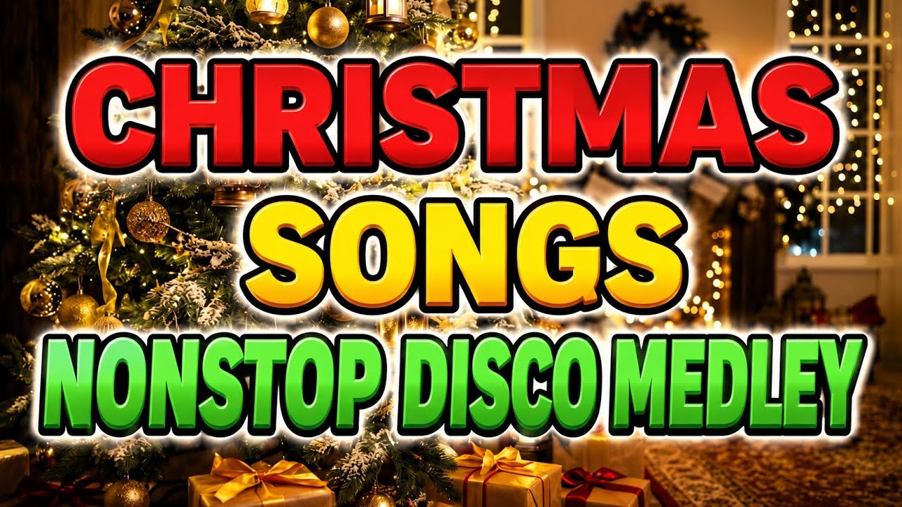 CHRISTMAS SONGS NONSTOP DISCO MEDLEY 2026