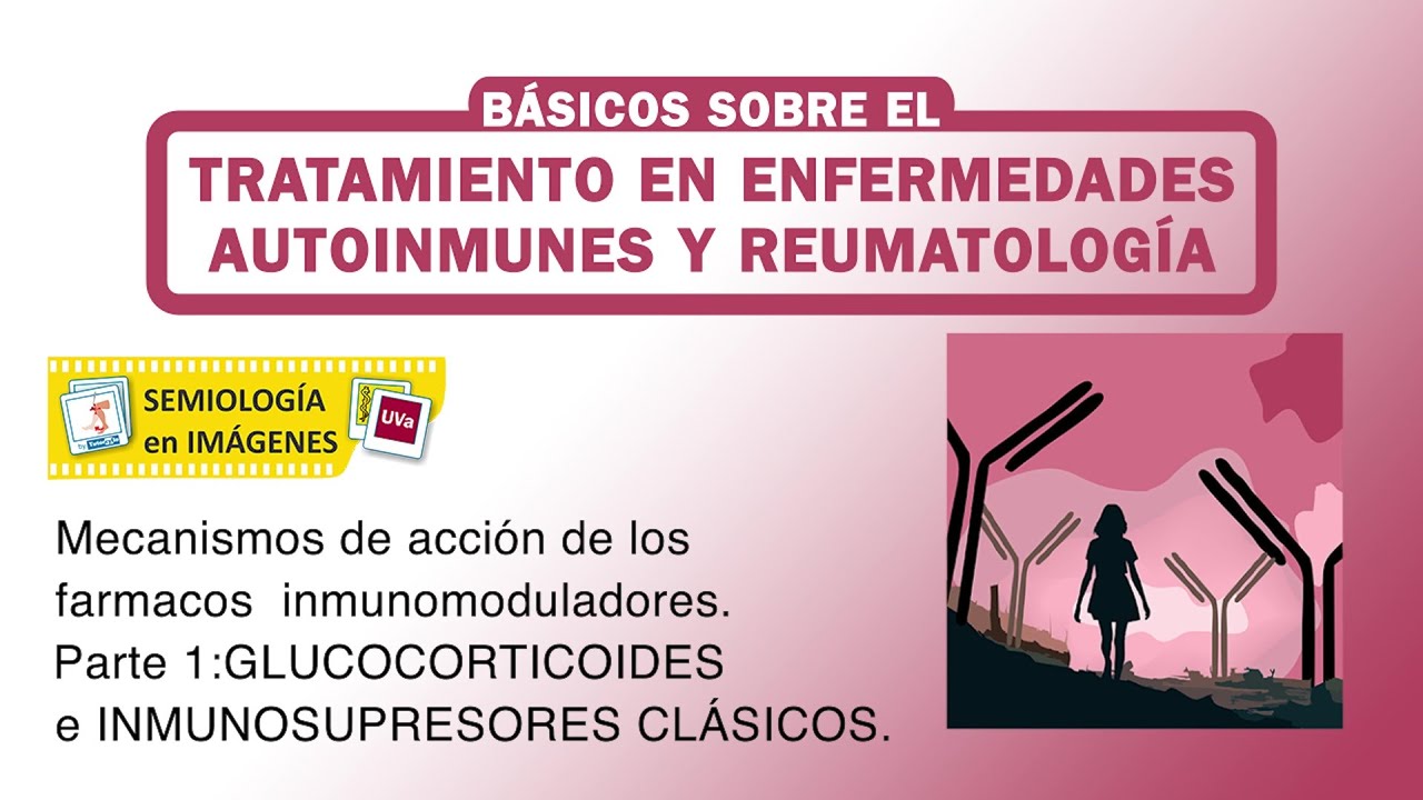 MECANISMOS DE ACCIÓN DE FÁRMACOS INMUNOMODULADORES. GLUCOCORTICOIDES E INMUNOSUPRESORES CLÁSICOS