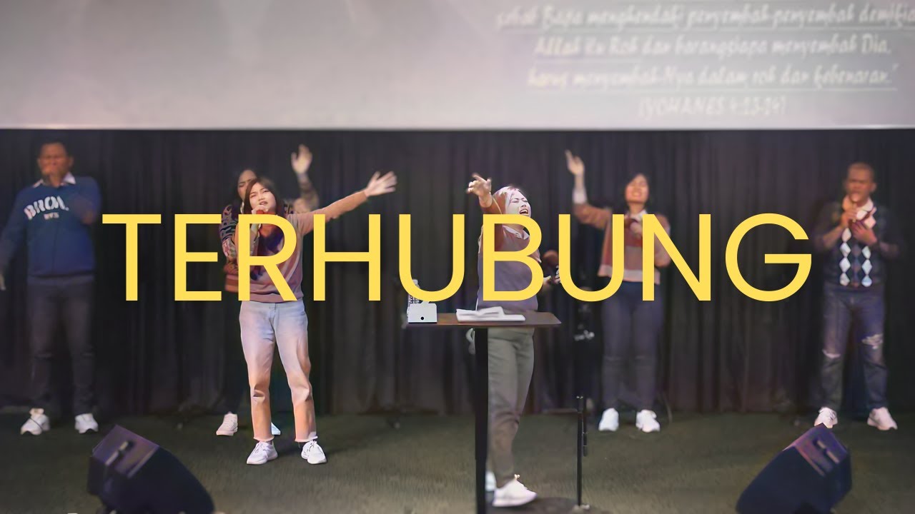 Terhubung (Connect Worship) - Profetik Bethany Kendari