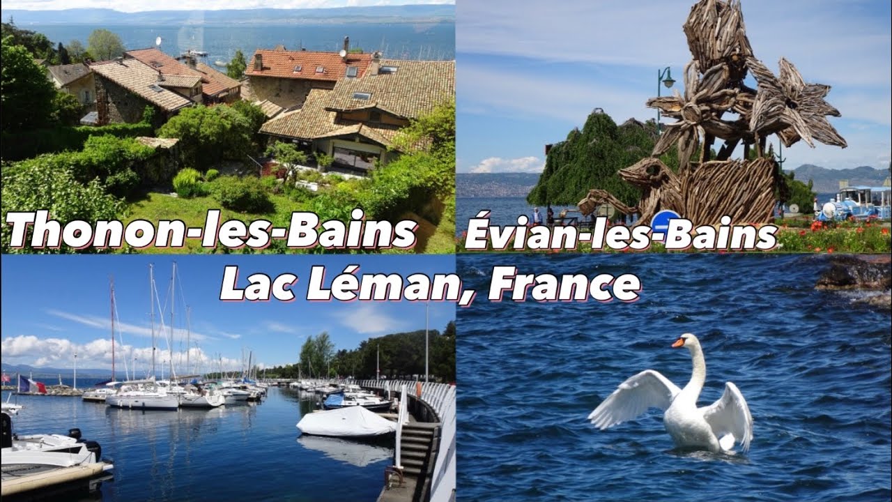 Visit Thonon-les-Bains || Évian-les-Bains || Lac Léman (lake Léman), France.