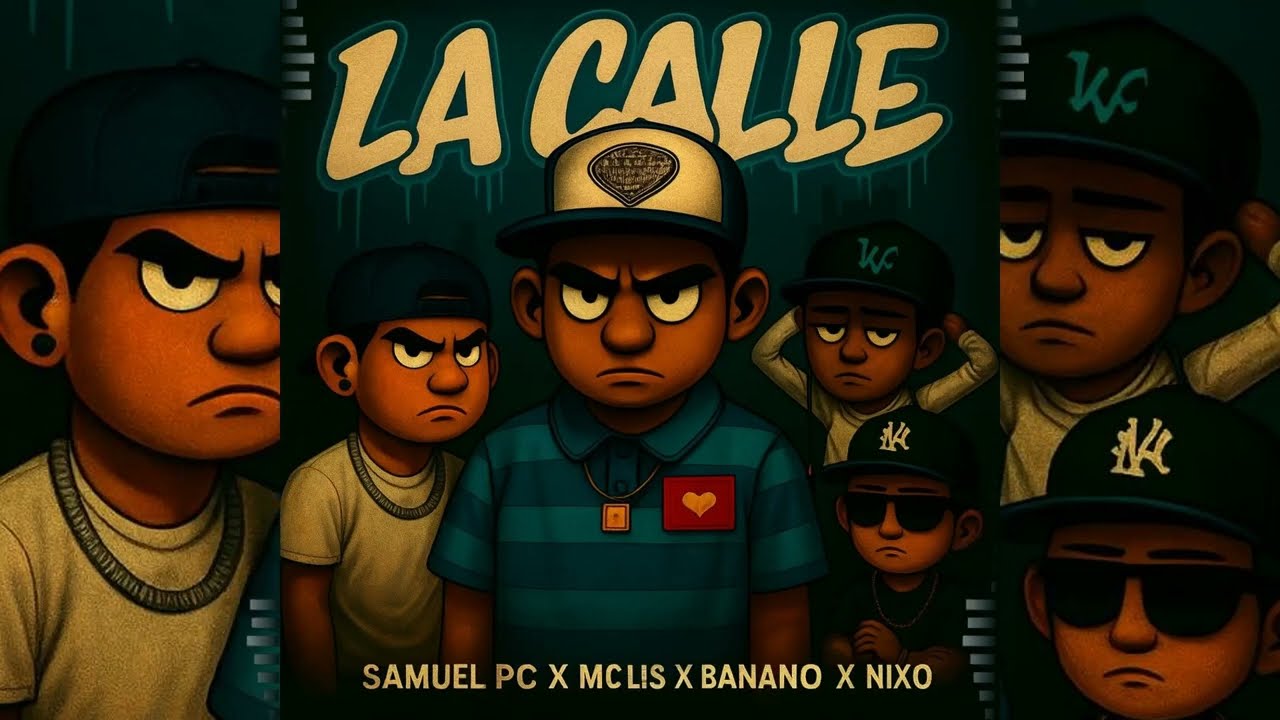 La Calle//Samuel PC & @Mcluisofficialtnl ft. @NixoNavarro @Banano MDF