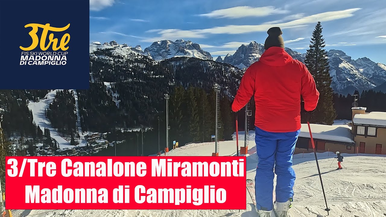 3/TRE FIS WORLD CUP SLOPE - Canalone Miramonti - Madonna di Campiglio