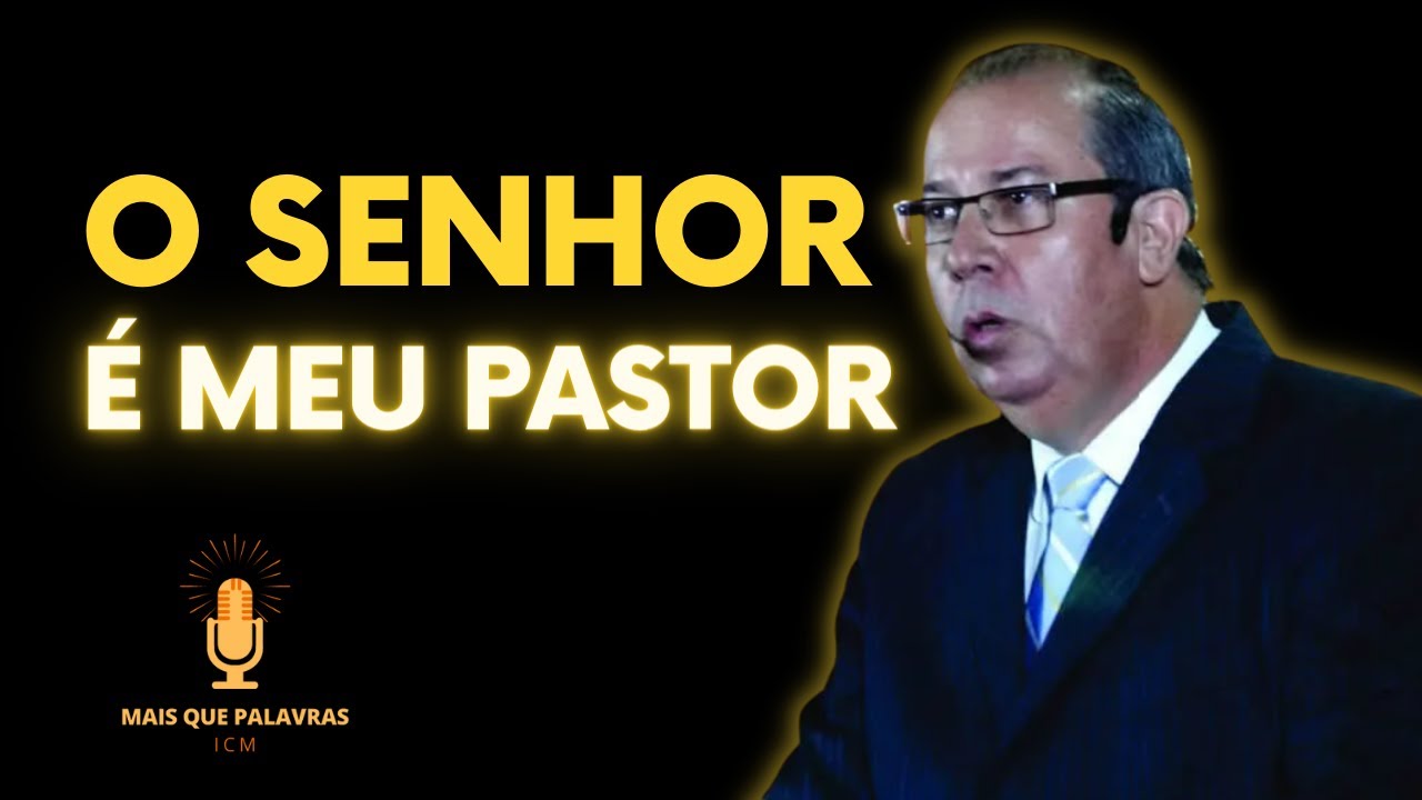 O SENHOR É O MEU PASTOR (Salmo 23)  - Pr Daniel Moreira