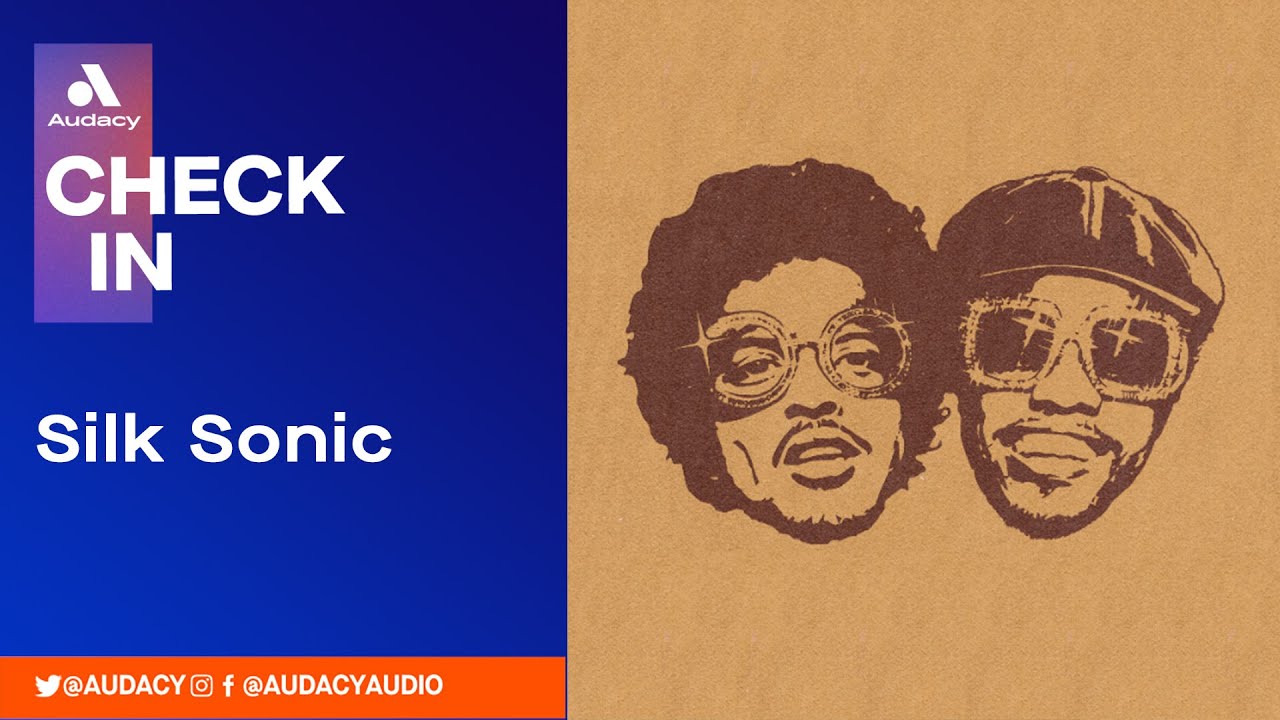 Audacy Check In: Silk Sonic