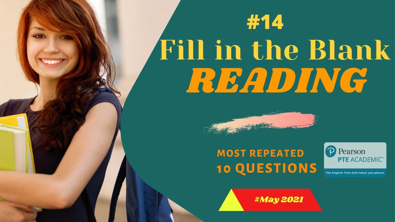How to Get 79+ in Reading | 2021 PTE - Reading (Part 14): Fill in the Blanks - May Edition &copy;