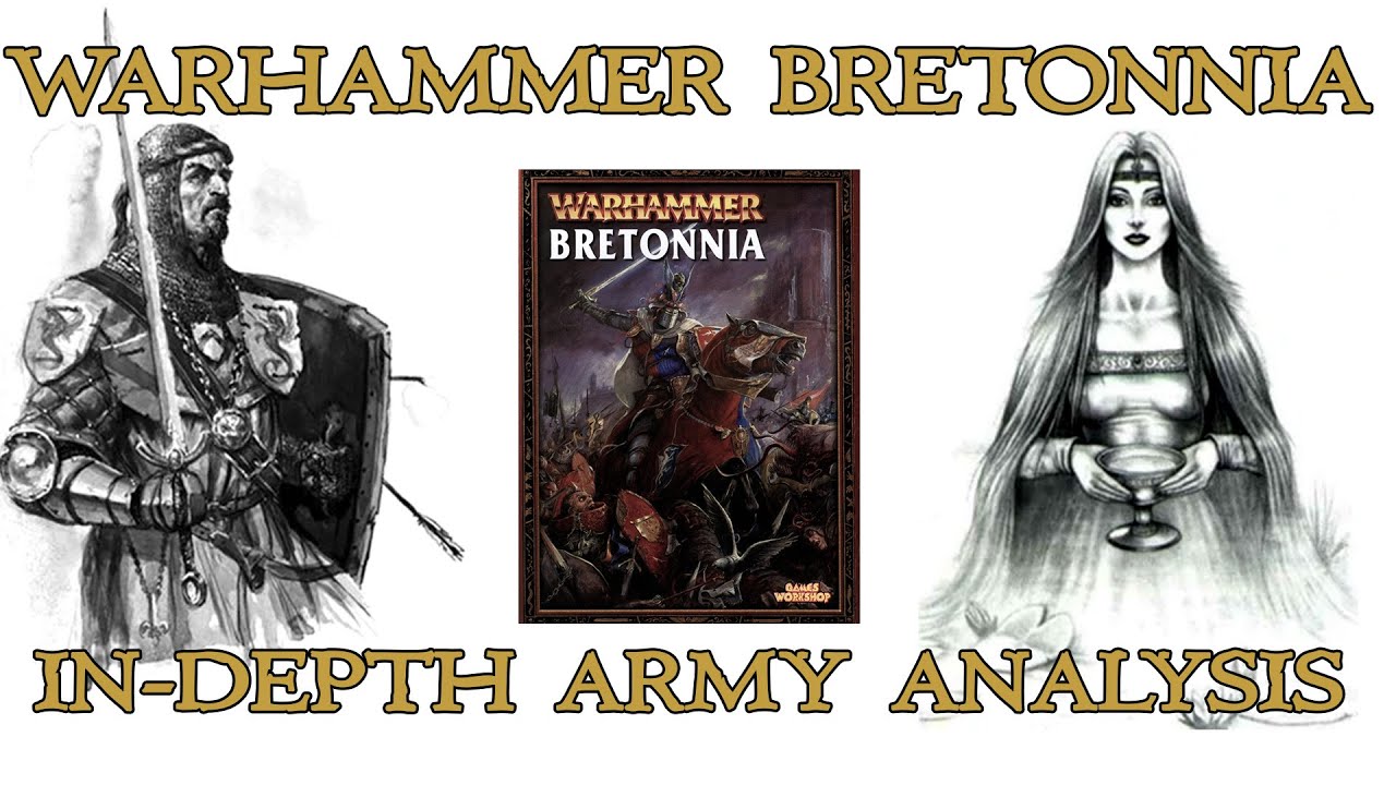 BRETONNIA! Warhammer Fantasy (8th ed): Detailed army analysis and tactical discussion