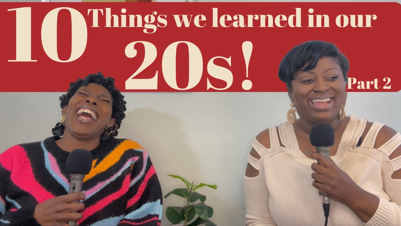 10 Things We Learned In Our 20s! Part 2 #20s #10things
