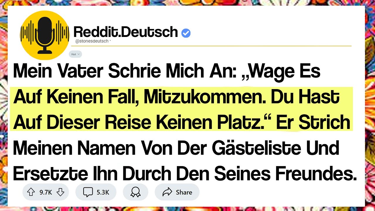 Mein Vater Schrie Mich An: „Wage Es Auf Keinen Fall, Mitzukommen. Du Hast Auf Dieser Reise Keinen ..