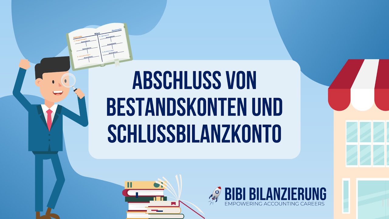 Abschluss von Bestandskonten