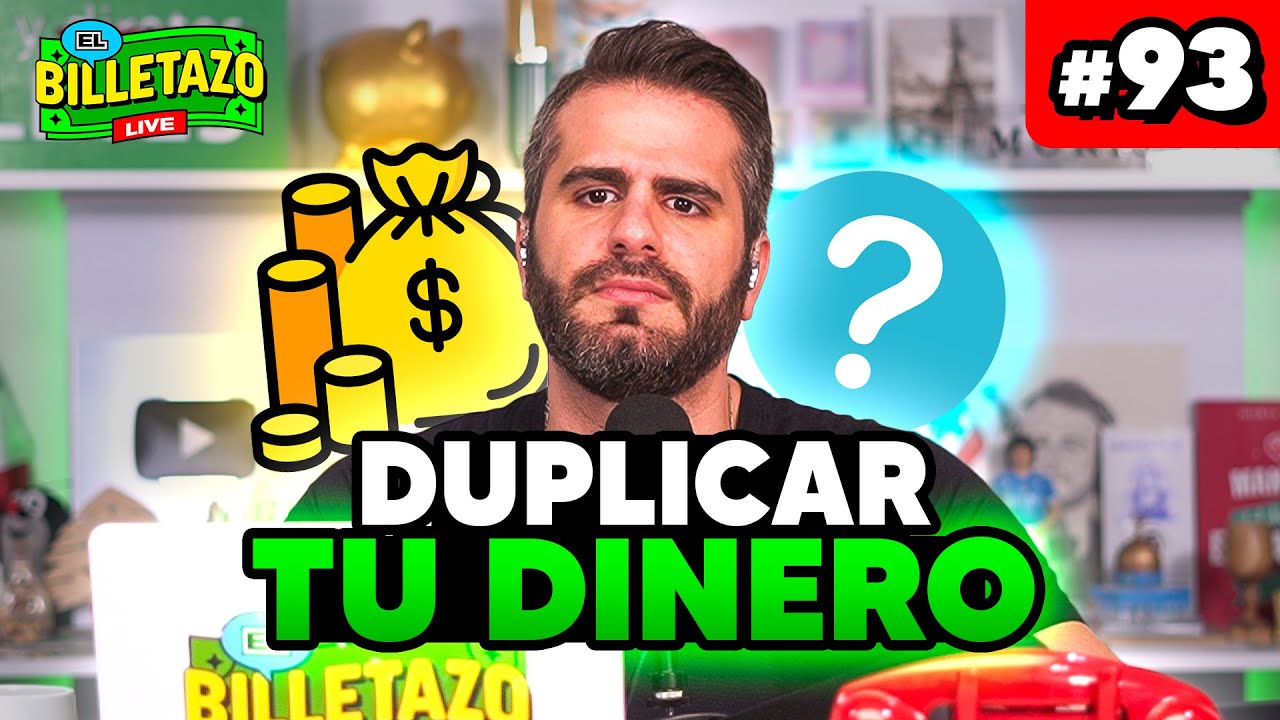 La mejor forma de DUPLICAR tu dinero | Llamadas EN VIVO | El Billetazo #93