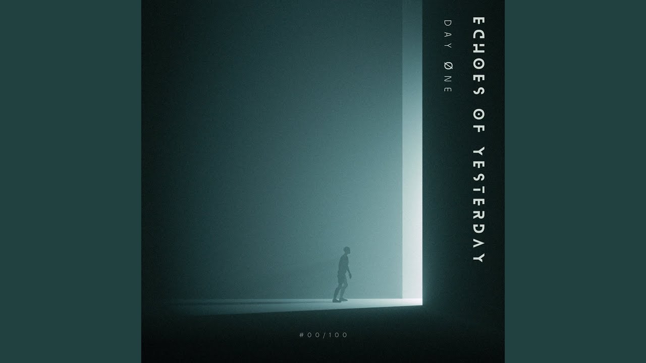 Echoes of Yesterday