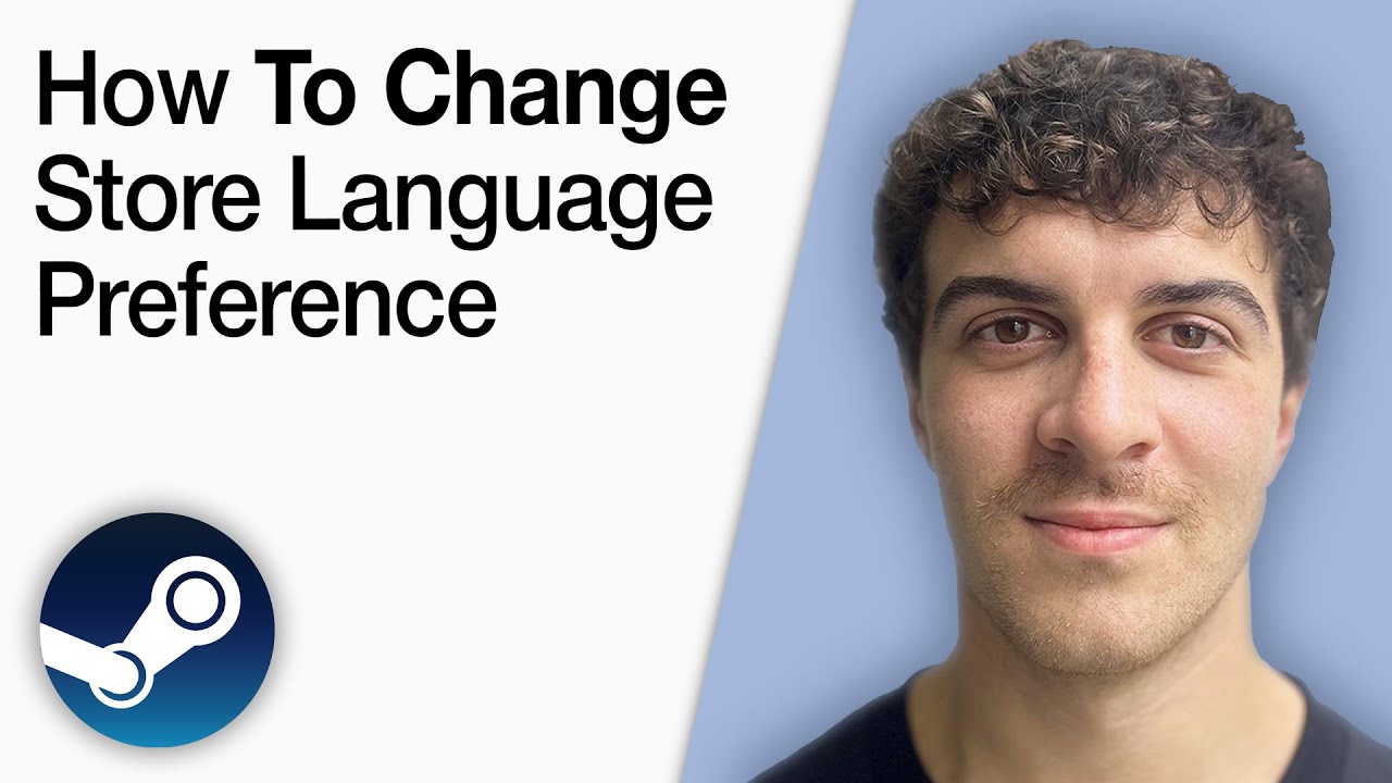 Steam  - How To Change Store Language Preference [2025 Full Guide]