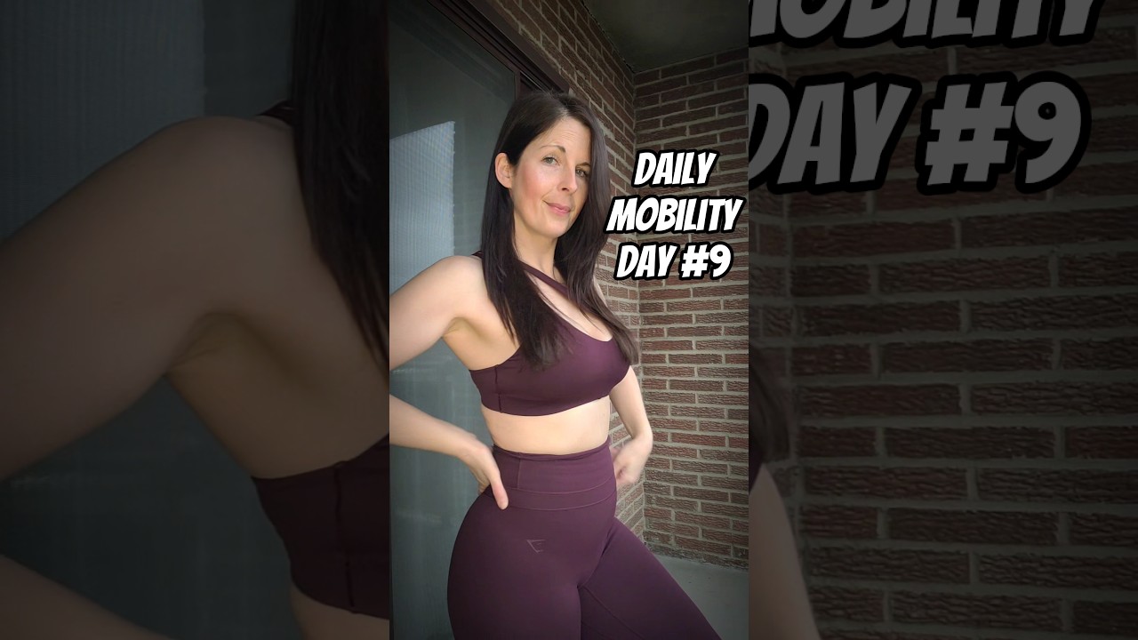Daily Mobility: Day 9 