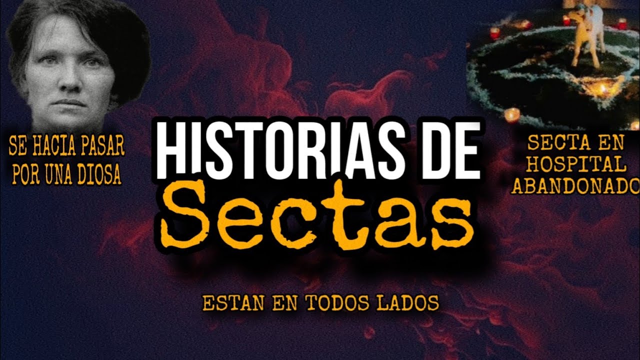 LA PRIMERA SECTA REAL EN MÉXICO | HISTORIAS DE SECTAS