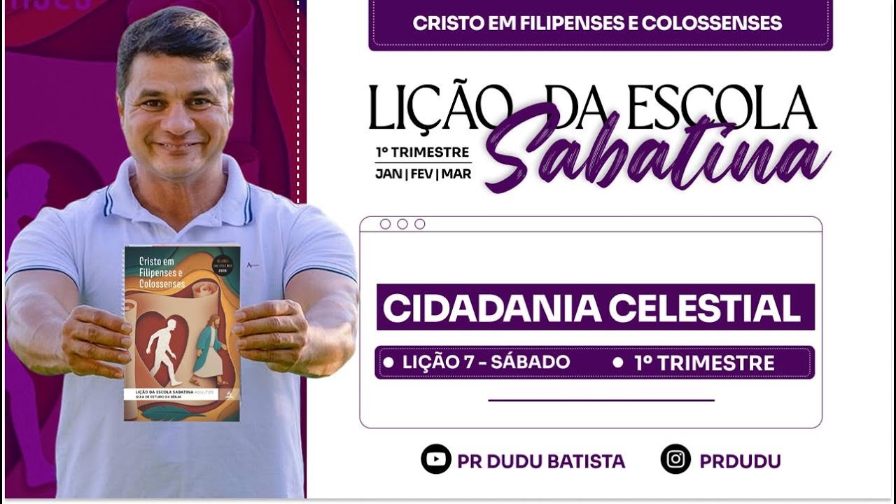 Lição da  Escola Sabatina ADULTOS , Sábado 07/02/2026  