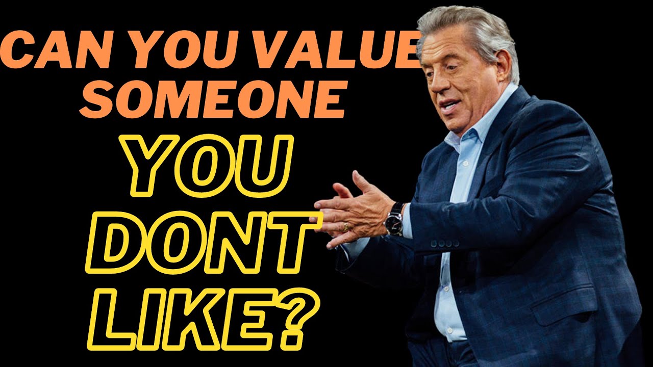 John C Maxwell - 6 Tough Lessons for Valuing People