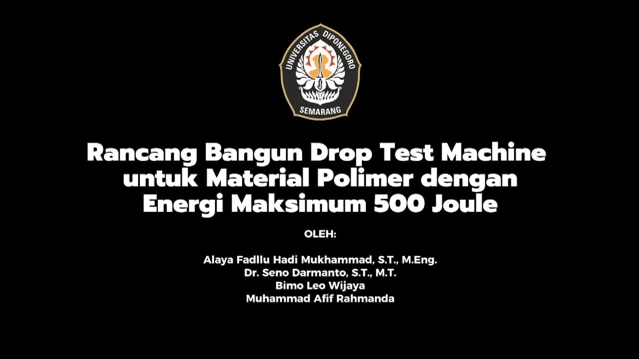 Rancang Bangun Drop Test Machine untuk Material Polimer dengan Energi Maksimum 500 Joule