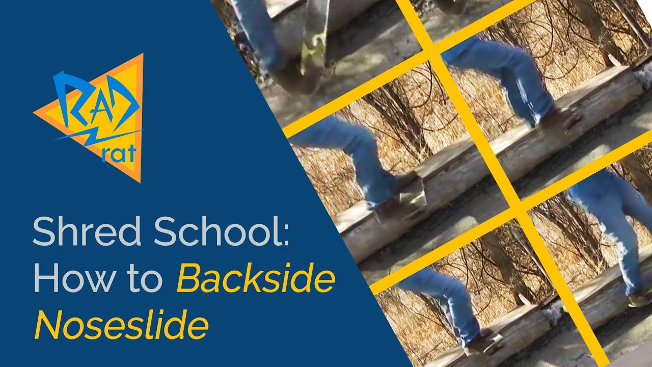 Shred School: How to BACKSIDE NOSESLIDE