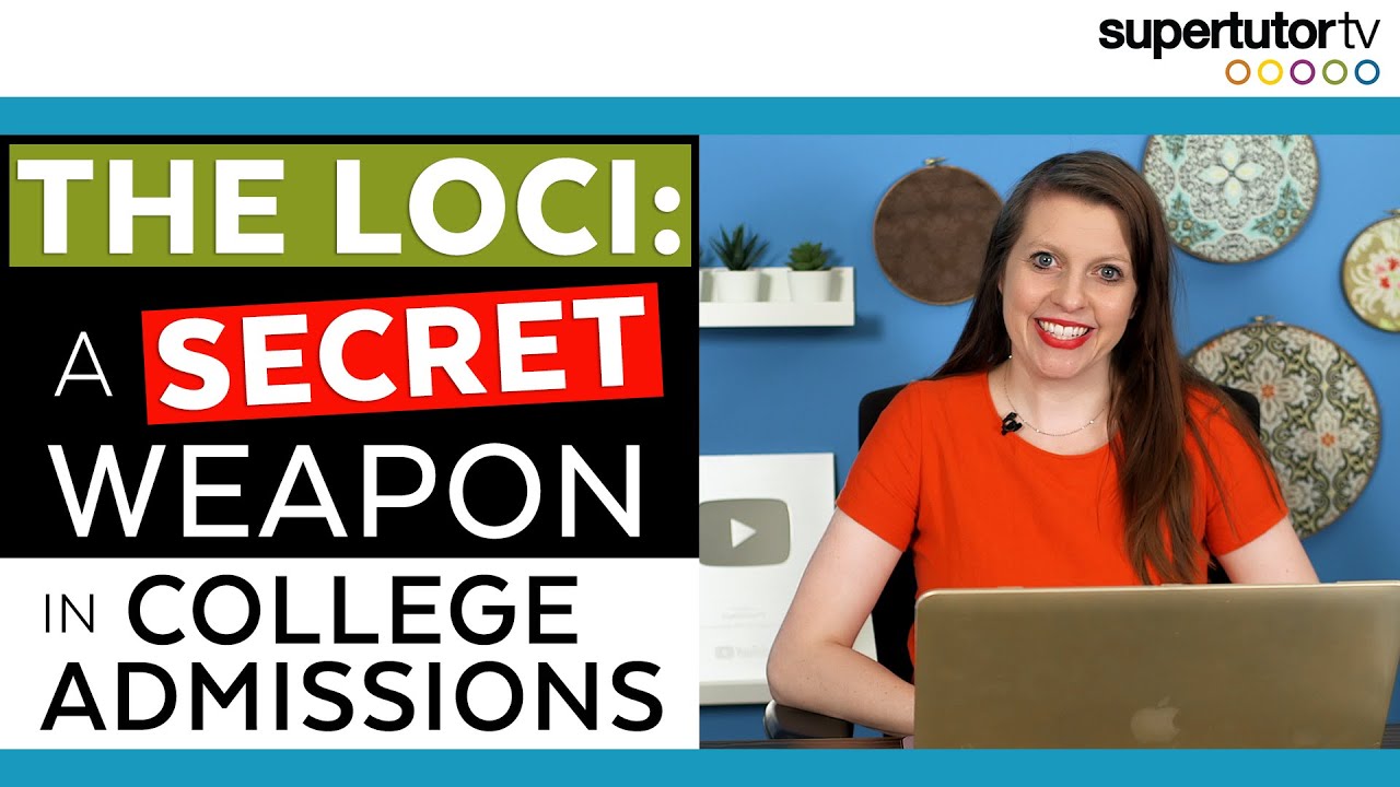 The LOCI: A Secret Weapon in College Admissions!
