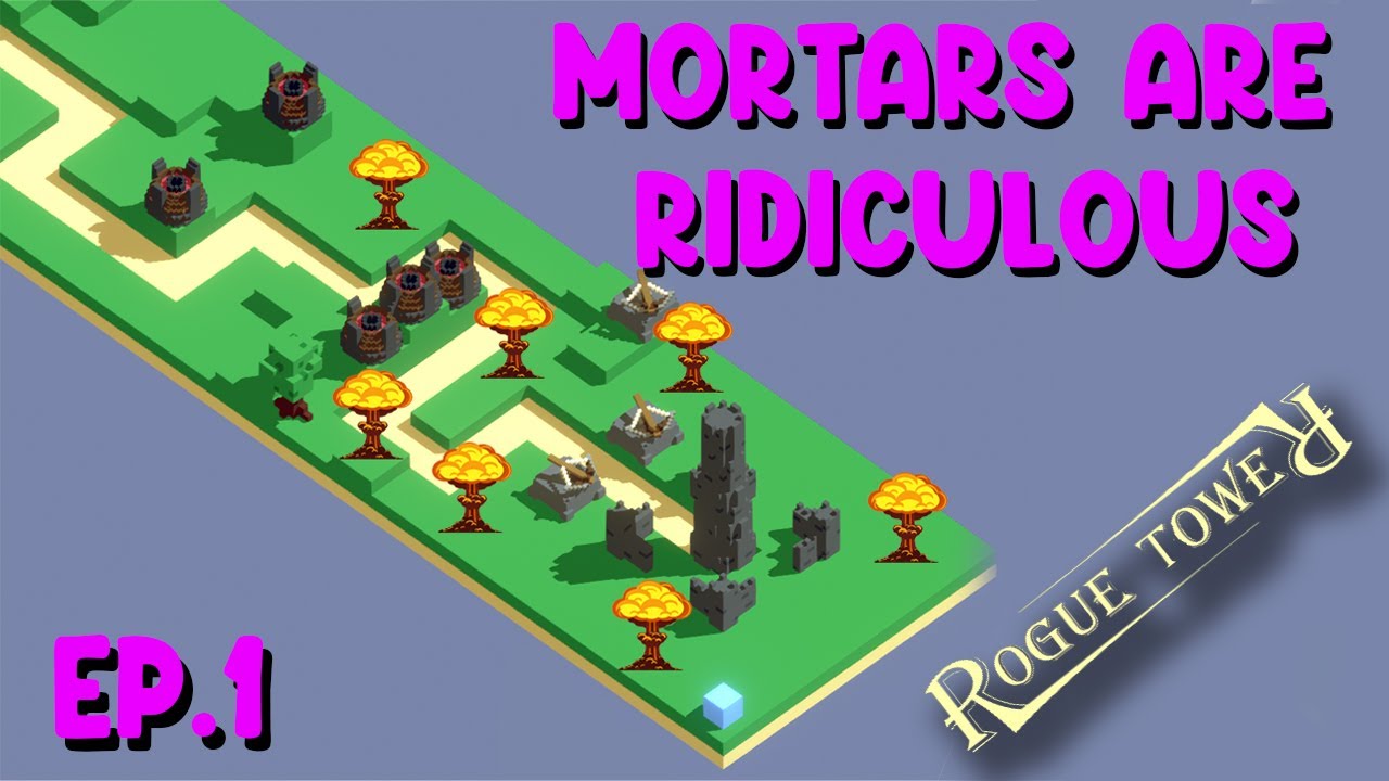 Using Mortars for DEVESTATING damage in Rogue Tower!