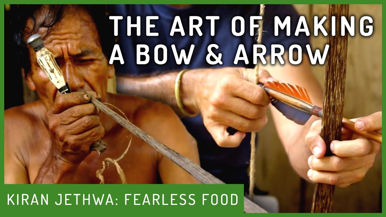 How The Huachipaeri Tribe Makes The Perfect Bow & Arrow | Fearless Food | Kiran Jethwa